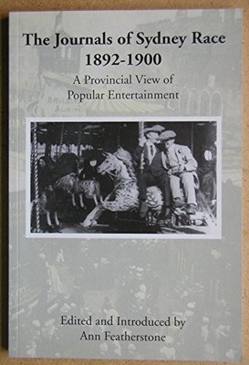 Journals of Sydney Race 1892-1900: A Provincial View of Popular E by  0854300740