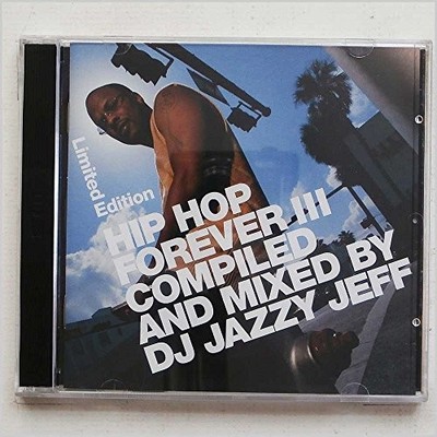 DJ Jazzy Jeff - Hip Hop Forever 3 [Limited Edition] - DJ Jazzy Jeff CD OYVG The