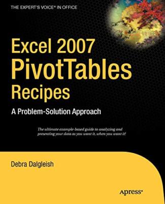 Excel Pivot Tables Recipe Book: A Problem-Solution Approach (Exp