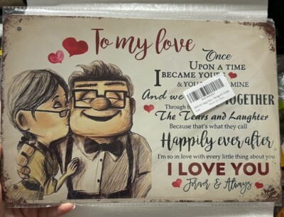 Vintage Metal Tin Sign Carl And Ellie To My Love Once Upon A Time, Up Movie