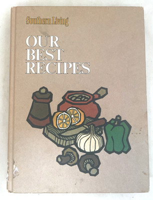 Vintage Southern Living Our Best Recipes Cookbook 1971 Book Club Edition