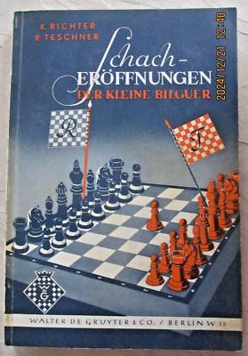 Schach - Eröffnungen Der kleine Bilguer von K. Richter / R. Teschner