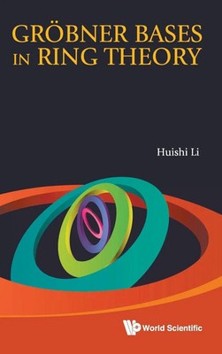Li Huishi | GROBNER BASES IN RING THEORY | Buch | Englisch (2011) | Gebunden