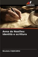 Anna De Noailles: Identità E Scrittura Nicoleta Cojocariu Taschenbuch 2024