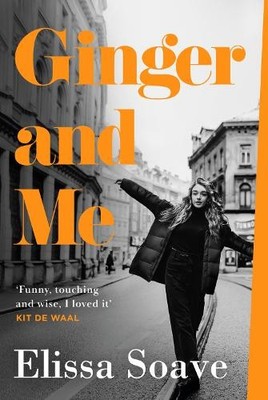 Ginger and Me: The debut novel from t..., Soave, Elissa