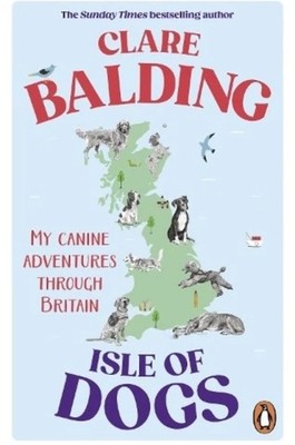 Isle of Dogs by Clare Balding (Paperback Book) 