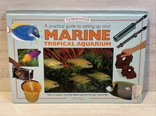 A Practical Guide to Setting Up Your MARINE TROPICAL AQUARIUM Dick Mills 2001 HC