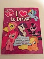 Learn Drawing Ser.: My Little Pony: I Love to Draw! : How to Create, Collect