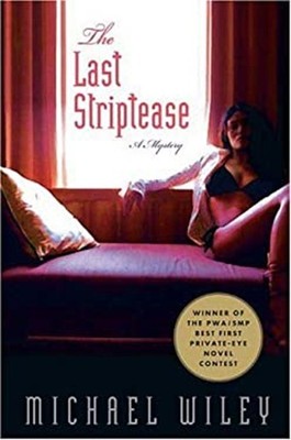 The Last Striptease Hardcover Michael Wiley