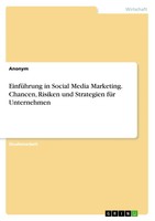 Anonym | EinfüHrung In Social Media Marketing. Chancen, Risiken Und...