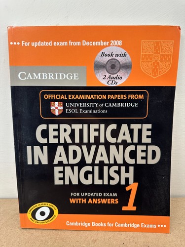 Cambridge Certificate in Advanced English 1 with Answers