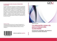 La EducacióN Como VíA Para El Desarrollo Sustentable Migdalis Gonzalez
