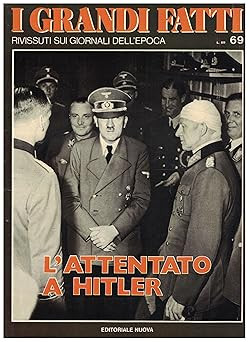 Das Hitlerattentat Nr. 69: Die großen Tatsachen in den Zeitungen des