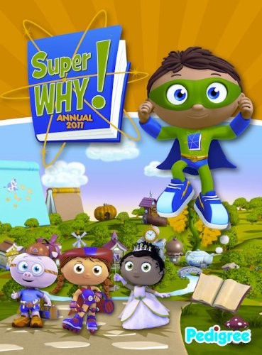 Super Why Annual 2011,Pedigree Books Ltd