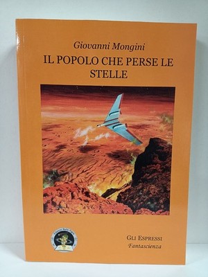Giovanni MONGINI - DAS VOLK, DAS DIE STERNE VERLOR Die Espressi FICTION