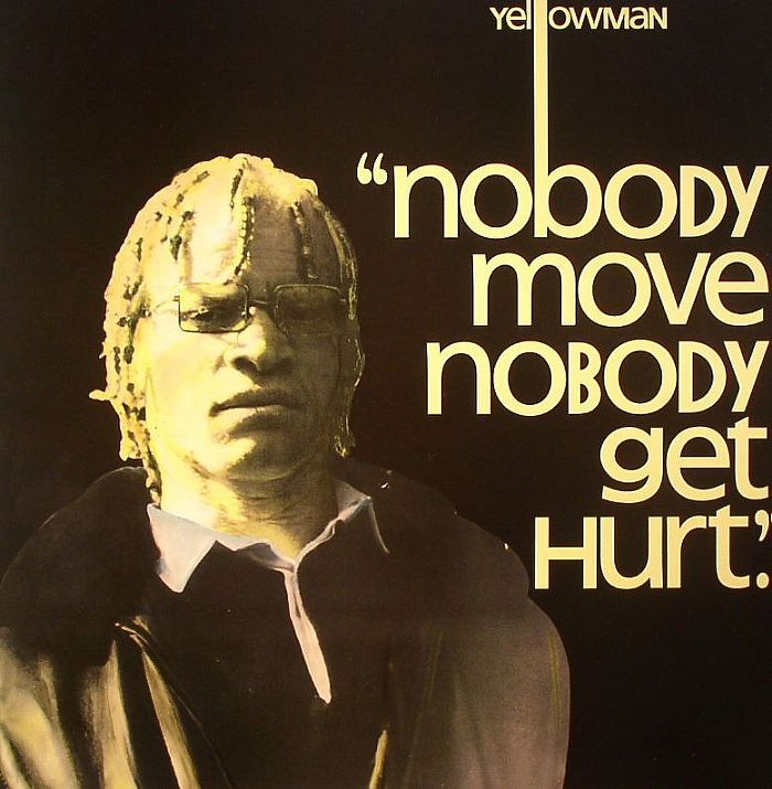 YELLOWMAN - Nobody Move Nobody Get Hurt - Vinyl (LP)