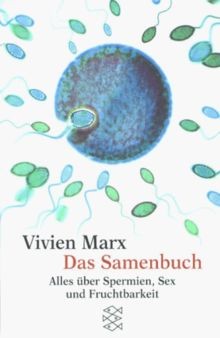 Das Samenbuch. Alles über Spermien, Sex und Fruch... | Buch | Zustand akzeptabel