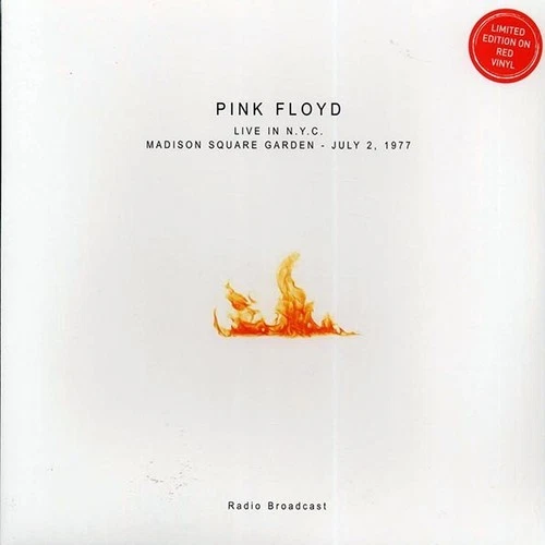 Pink Floyd	 Live In NYC: Madison Square Garden, July 2, 1977	red vnyl ss