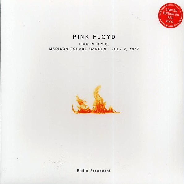 Pink Floyd	 Live In NYC: Madison Square Garden, July 2, 1977	red vnyl ss