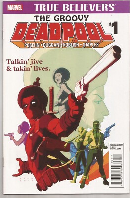 TRUE BELIEVERS: THE GROOVY DEADPOOL #1   ONE SHOT