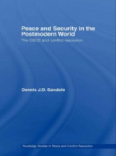 Routledge Studies in Peace and Conflict Resolution Ser.: Peace and ...