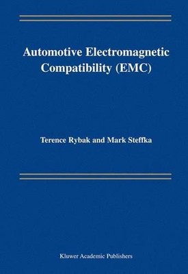 Automotive Electromagnetic Compatibility (EMC) by Terence Rybak (English) Hardco