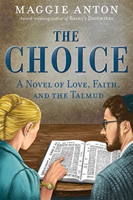 The Choice: A Novel of Love, Faith, a..., Anton, Maggie