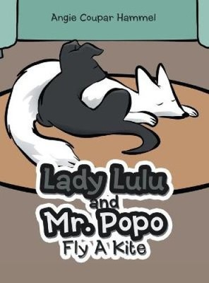 Lady Lulu und Mr. Popo Fly a Kite by Hammel, Angie Coupar [Hardback] NEU