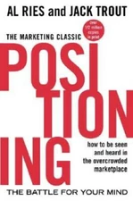 Positioning: The Battle for Your Mind - Paperback By Al Ries - VERY GOOD