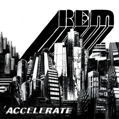 R.E.M. / Accelerate