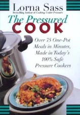 The Pressured Cook: Over 75 One-Pot Meals In Minutes, Made In Today' - VERY GOOD