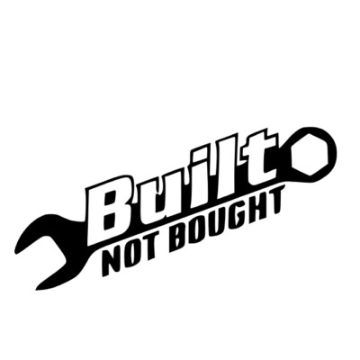 BUILT NOT BOUGHT Aufkleber Sticker Auto Stickerbomb Tuning Car WW
