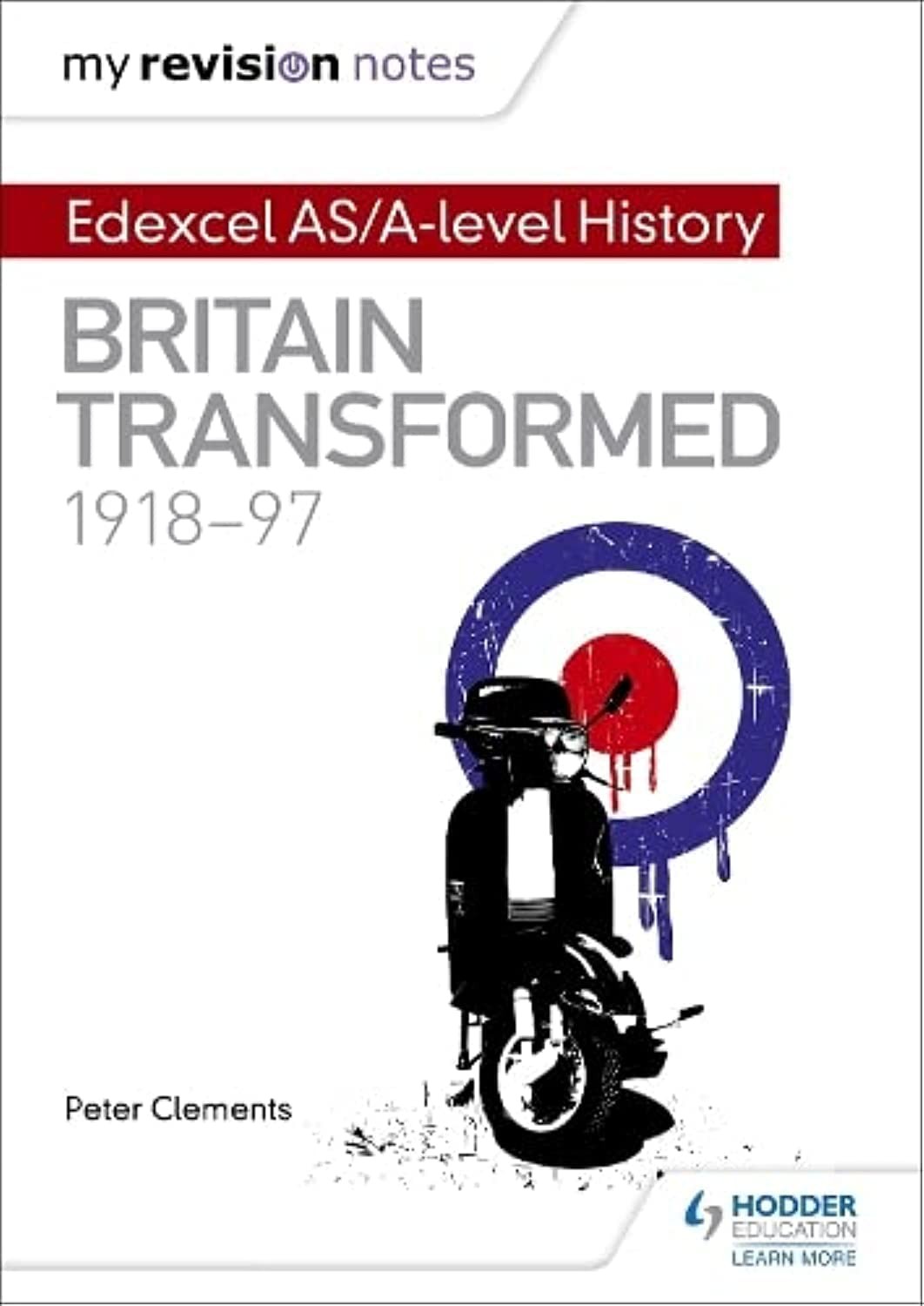 My Revision Notes: Edexcel AS/A-level History: Britain transformed, 1918-97,Pe - Image 7