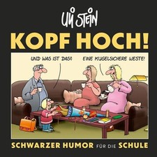 Uli Stein: Freizeit & Beruf: Kopf hoch! Schwarzer Humor für die Schule Gesche...