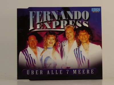 FERNADO EXPRESS UBER ALLE 7 MEERE (H1) 3 Track CD Single including Picture Sleev