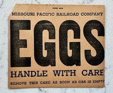 VINTAGE MISSOURI PACIFIC RAILROAD RR EGGS HANDLE WITH CARE PAPER SIGN