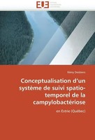 RéMy Desbiens | Conceptualisation D'un SystèMe De Suivi Spatio-Temporel De La...