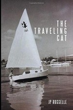 THE TRAVELING CAT By J P Rosselle **BRAND NEW**