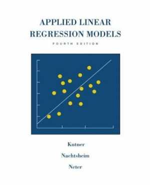Applied Linear Regression Models - Hardcover, by Kutner Michael H; - Acceptable