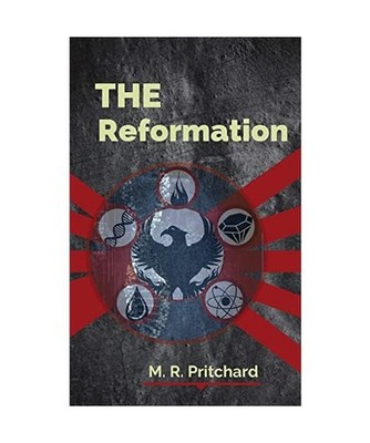The Reformation [The Phoenix Project Book Two], M. R. Pritchard
