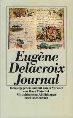 Journal. Delacroix. Hrsg. und mit einem Vorw. von Hans Platschek / Insel-Taschen