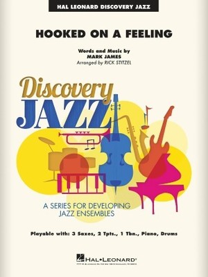 Hooked on a Feeling Discovery Jazz Score & Parts