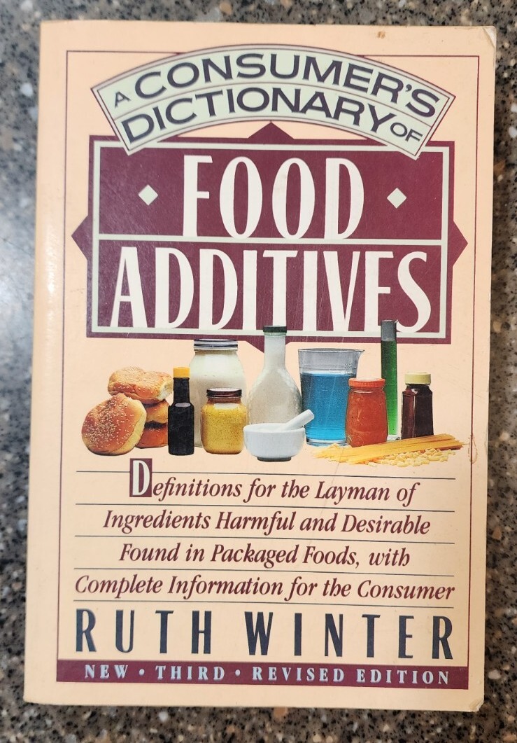 A Consumers Dictionary of Food Additives: NEW Third Edition