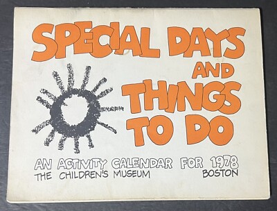 The Children's Museum Activity Calendar for 1978, Boston, MA -- Special Days