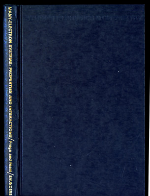 SERAFIN FRAGA MANY ELECTRON SYSTEMS PROPERITIES & INTERACTIONS 1968 H/C