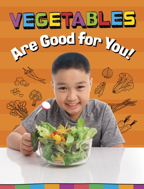 Vegetables Are Good for You! by Gloria Koster (Paperback Book)