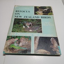 Refocus On New Zealand Birds G.J.H. Moon 1967 Vintage Hardcover Illustrated Book