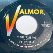 Cathy Jean - I Only Want You / One Love 45 - Valmor 11