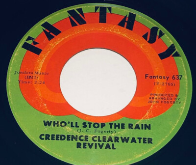 Creedence Clearwater Revival Who ll Stop The Rain/ Travelin  Band  232C24
