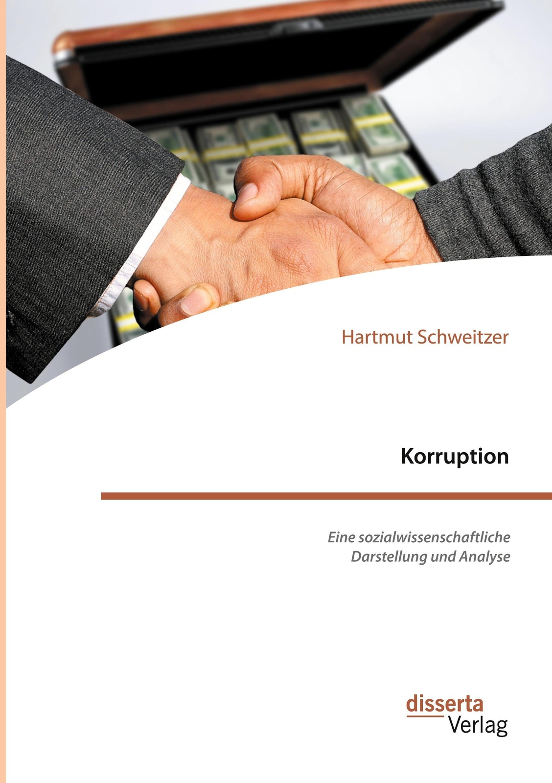 Thumbnail - Korruption. Eine Sozialwissenschaftliche Darstellung Und Analyse